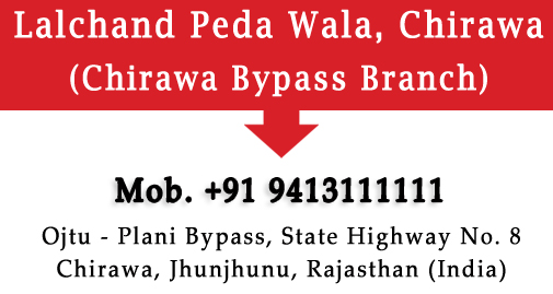 Lalchand Peda Wala, Ojtu Branch, Chirawa, The famous peda shop